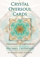 Crystal Oversoul Cards di Michael Eastwood edito da Inner Traditions Bear And Company