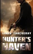 Hunter's Haven di LINDA THACKERAY edito da Lightning Source Uk Ltd