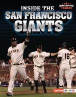 Inside the San Francisco Giants di Jon M. Fishman edito da LERNER PUBN