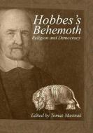 Hobbes's Behemoth: Religion and Democracy edito da IMPRINT ACADEMIC