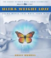 Ultra Weight Loss di Kelly Howell edito da Brain Sync