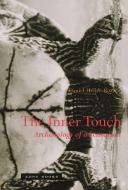 The Inner Touch - Archaeology of Sensation di Daniel Heller-Roazen edito da Zone Books - MIT
