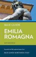 Blue Guide Emilia Romagna di Alta MacAdam edito da Blue Guides Limited Of London