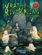 Wrath of the River King for 5th Edition di Wolfgang Baur edito da Open Design LLC