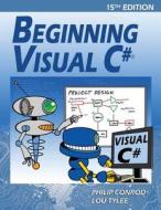 Beginning Visual C# di Philip Conrod, Lou Tylee edito da Kidware Software