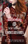 Marriage, Melodies, And Rewritten Conclusions di Palmer V. Joy Palmer edito da Whitefire Publishing