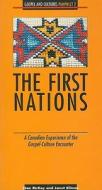 The First Nations: A Canadian Experience of the Gospel-Culture Encounter di Stan McKay, Janet Silman edito da World Council of Churches