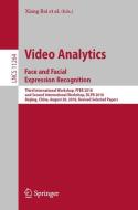 Video Analytics. Face and Facial Expression Recognition edito da Springer International Publishing