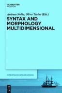 Syntax and Morphology Multidimensional edito da Walter de Gruyter