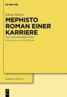 Mephisto. Roman einer Karriere di Klaus Mann edito da Gruyter, Walter de GmbH