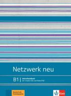 Netzwerk neu B1. Lehrerhandbuch mit 4 Audio-CDs und Video-DVD di Stefanie Dengler, Tanja Mayr-Sieber, Paul Rusch, Helen Schmitz, Anna Pilaski, Katja Wirth edito da Klett Sprachen GmbH