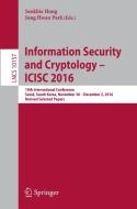 Information Security and Cryptology - ICISC 2016 edito da Springer International Publishing