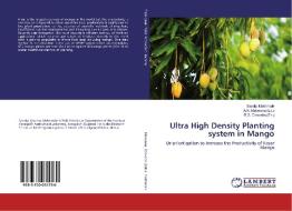 Ultra High Density Planting system in Mango di Sandip Makhmale edito da LAP Lambert Academic Publishing