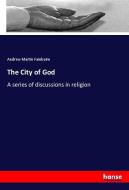 The City of God di Andrew Martin Fainbairn edito da hansebooks
