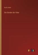 Die Sünden der Väter di Korfiz Holm edito da Outlook Verlag