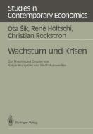 Wachstum und Krisen di Rene Höltschi, Christian Rockstroh, Ota Sik edito da Springer Berlin Heidelberg