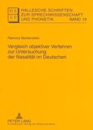 Vergleich objektiver Verfahren zur Untersuchung der Nasalität im Deutschen di Ramona Benkenstein edito da Lang, Peter GmbH