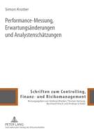 Performance-Messung, Erwartungsänderungen und Analystenschätzungen di Simon Krotter edito da Lang, Peter GmbH
