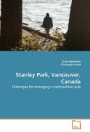 Stanley Park, Vancouver, Canada di Erika Kainhofer, Christoph Stadel edito da VDM Verlag Dr. Müller e.K.