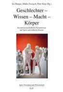 Geschlechter - Wissen - Macht - Körper edito da Lit Verlag