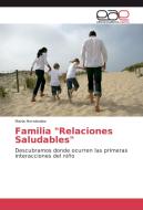 Familia "Relaciones Saludables" di María Hernández edito da EAE