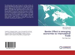 Border Effect in emerging economies to International Trade di Julcemar Bruno Zilli, Silvia Letícia Bampi edito da LAP Lambert Academic Publishing