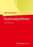 Quantenalgorithmen di Johannes Buchmann edito da Springer-Verlag GmbH
