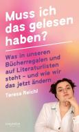Muss ich das gelesen haben? di Teresa Reichl edito da Haymon Verlag