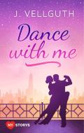 Dance with me di J. Vellguth edito da Books on Demand