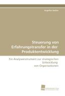 Steuerung von Erfahrungstransfer in der Produktentwicklung di Angelika Sodian edito da Südwestdeutscher Verlag für Hochschulschriften AG  Co. KG