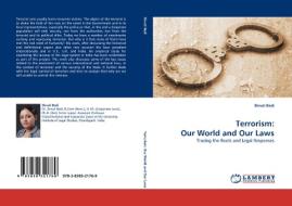 Terrorism: Our World and Our Laws di Shruti Bedi edito da LAP Lambert Academic Publishing