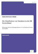 Die Distribution von Naturkost in der BR Deutschland di Gisela Ruhrmann-Adolph edito da Diplom.de