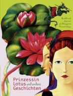Prinzessin Lotus Und Andere Geschichten di Margarita Krasnovskaja edito da Books On Demand