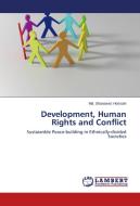 Development, Human Rights and Conflict di Md. Shanawez Hossain edito da LAP Lambert Academic Publishing