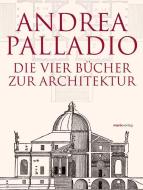 Die Vier Bücher zur Architektur di Andrea Palladio edito da Marix Verlag