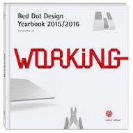 Red Dot Design Yearbook 2015/2016: Working di Peter Zec edito da Red Dot Gmbh & Co. Kg