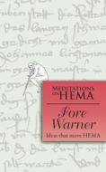 FORE WARNER - MEDITATIONS ON HEMA di HERBERT SCHMIDT edito da LIGHTNING SOURCE UK LTD