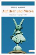 Auf Herz und Nieren di Hannes Nygaard edito da Emons Verlag