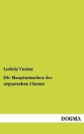 Die Haupttatsachen der organischen Chemie di Ludwig Vanino edito da DOGMA