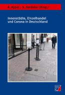 Innenstädte, Einzelhandel und Corona in Deutschland di ALEXANDRA APPEL edito da Würzburg University Press