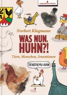Was nun, Huhn?! di Hamburger Strich, Norberg Klugmann edito da KJM Buchverlag