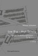 Low Rise - High Density di Helmut Schramm edito da Ambra Verlag