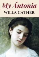 My Ántonia di Willa Cather edito da E-Kitap Projesi & Cheapest Books