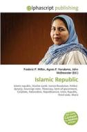 Islamic Republic di #Miller,  Frederic P. Vandome,  Agnes F. Mcbrewster,  John edito da Alphascript Publishing
