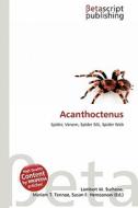 Acanthoctenus edito da Betascript Publishing