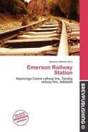 Emerson Railway Station edito da Brev Publishing