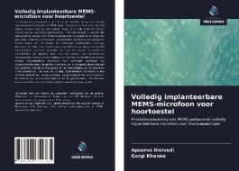 Volledig implanteerbare MEMS-microfoon voor hoortoestel di Apoorva Dwivedi, Gargi Khanna edito da Uitgeverij Onze Kennis
