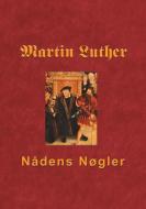 Martin Luther - Nådens Nøgler edito da Books on Demand