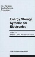 Energy Storage Systems in Electronics di Tetsuya Osaka, Osaka Osaka edito da Taylor & Francis Ltd