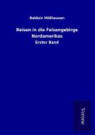 Reisen in die Felsengebirge Nordamerikas di Balduin Möllhausen edito da TP Verone Publishing